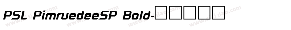 PSL PimruedeeSP Bold字体转换
